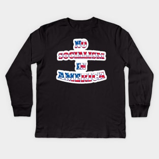 Patriotic NO SOCIALISM IN AMERICA Stickers & Magnets Kids Long Sleeve T-Shirt